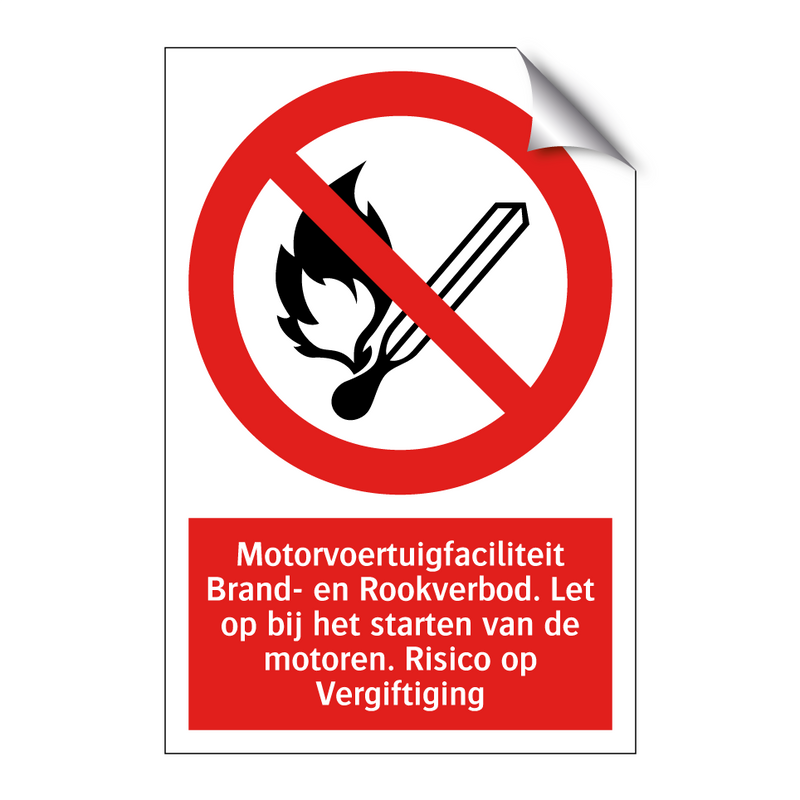 Motorvoertuigfaciliteit Brand- en Rookverbod. Let op bij het starten van de motoren. Risico op Vergiftiging