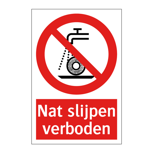 Nat slijpen verboden