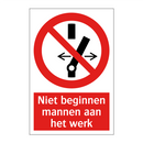 Niet beginnen mannen aan het werk