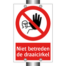 Niet betreden de draaicirkel