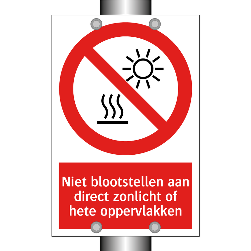 Niet blootstellen aan direct zonlicht of hete oppervlakken