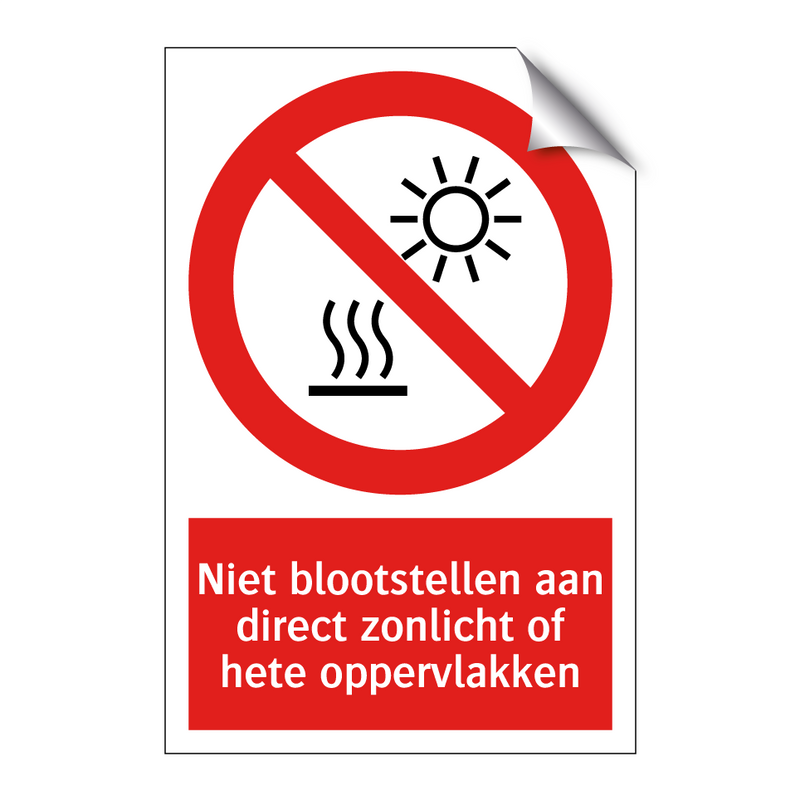 Niet blootstellen aan direct zonlicht of hete oppervlakken