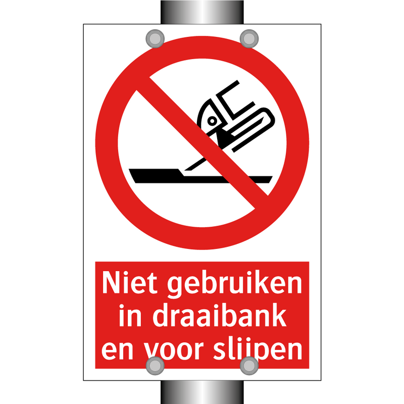 Niet gebruiken in draaibank en voor slijpen