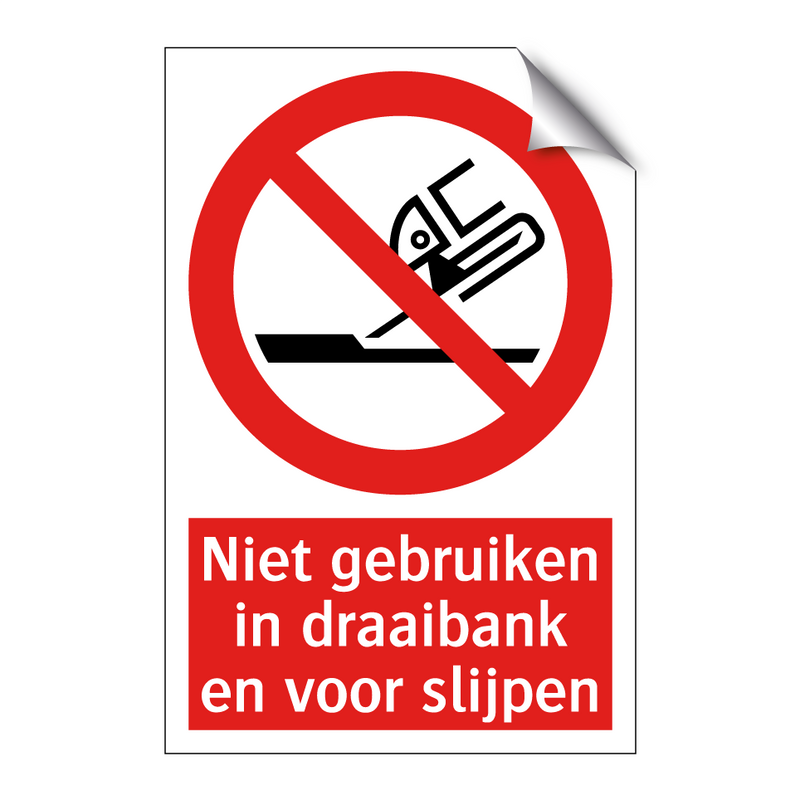 Niet gebruiken in draaibank en voor slijpen