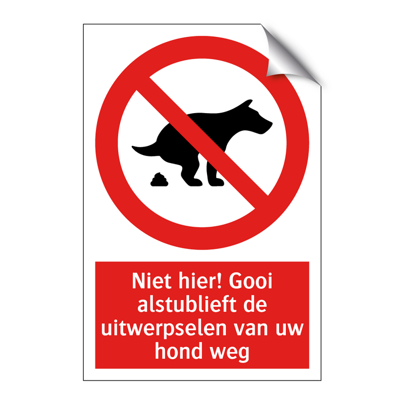 Niet hier! Gooi alstublieft de uitwerpselen van uw hond weg