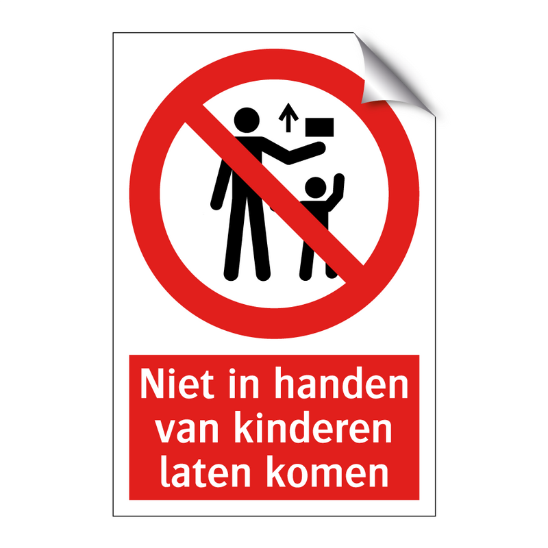 Niet in handen van kinderen laten komen