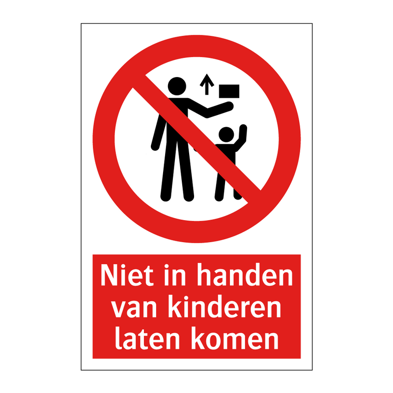 Niet in handen van kinderen laten komen