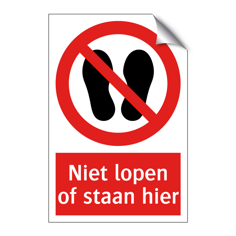 Niet lopen of staan hier