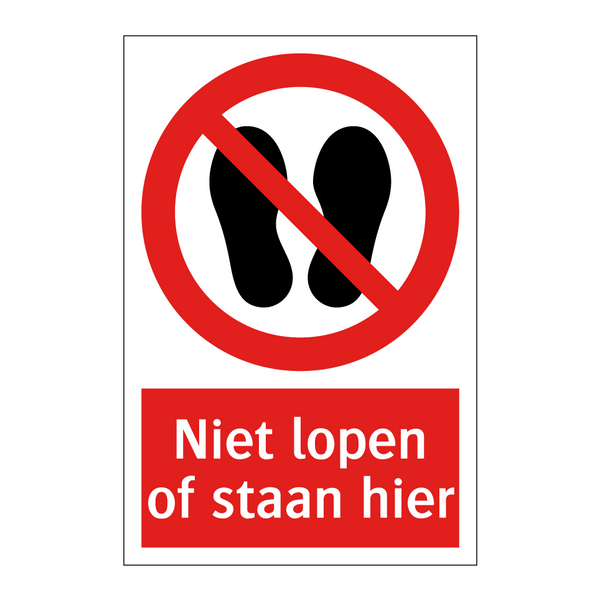 Niet lopen of staan hier