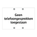 Geen telefoongesprekken toegestaan