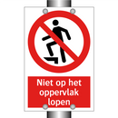 Niet op het oppervlak lopen
