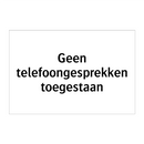 Geen telefoongesprekken toegestaan