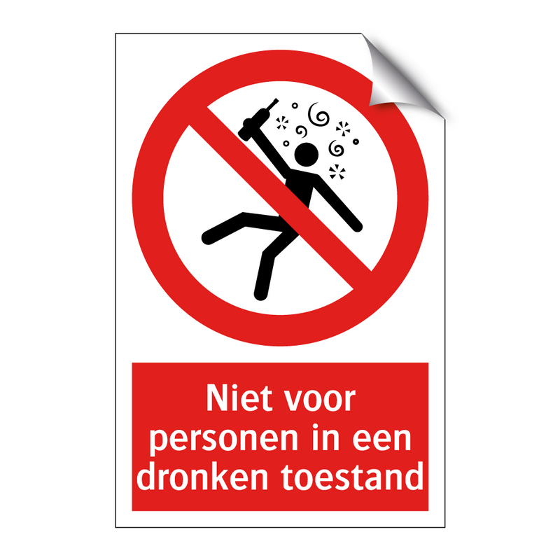 Niet voor personen in een dronken toestand