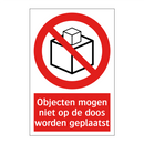 Objecten mogen niet op de doos worden geplaatst