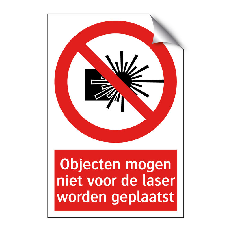 Objecten mogen niet voor de laser worden geplaatst
