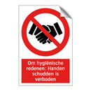 Om hygiënische redenen: Handen schudden is verboden