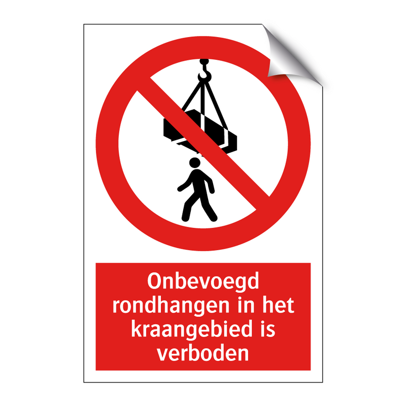 Onbevoegd rondhangen in het kraangebied is verboden