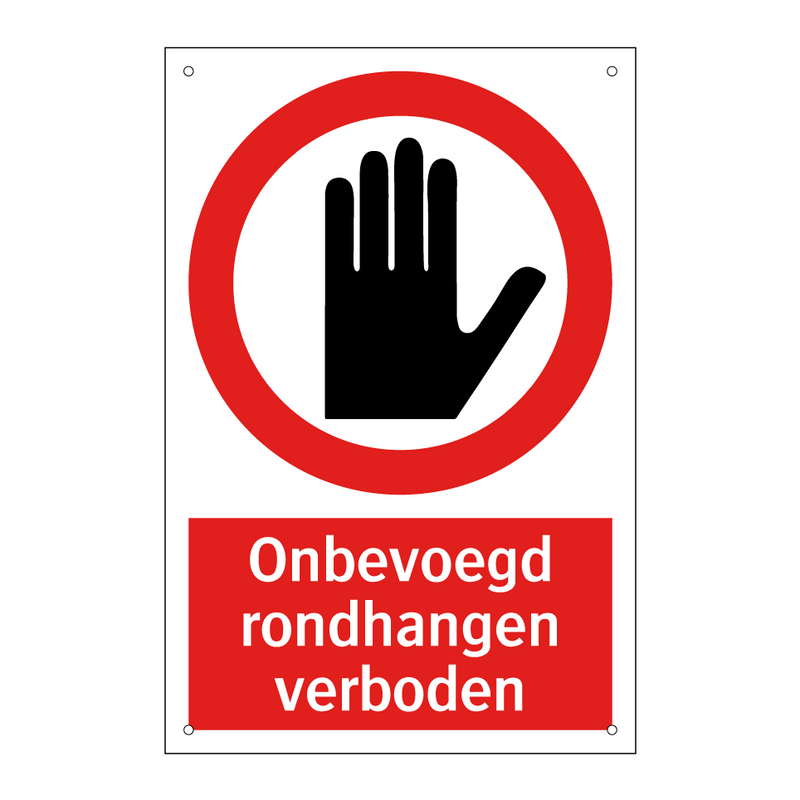 Onbevoegd rondhangen verboden
