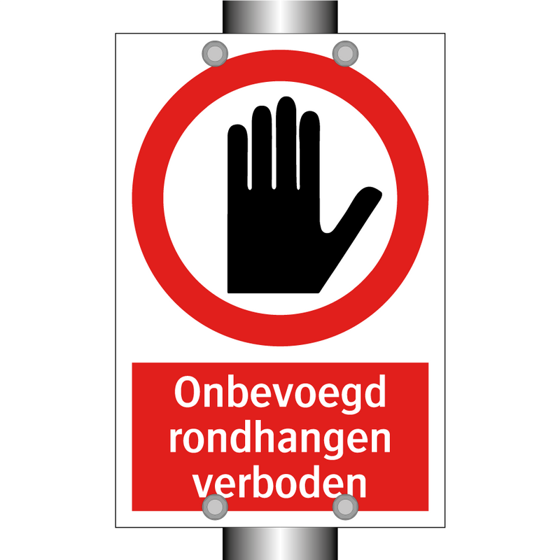 Onbevoegd rondhangen verboden
