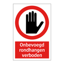 Onbevoegd rondhangen verboden