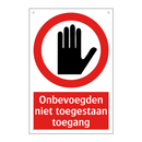 Onbevoegden niet toegestaan toegang