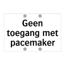 Geen toegang met pacemaker