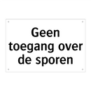 Geen toegang over de sporen