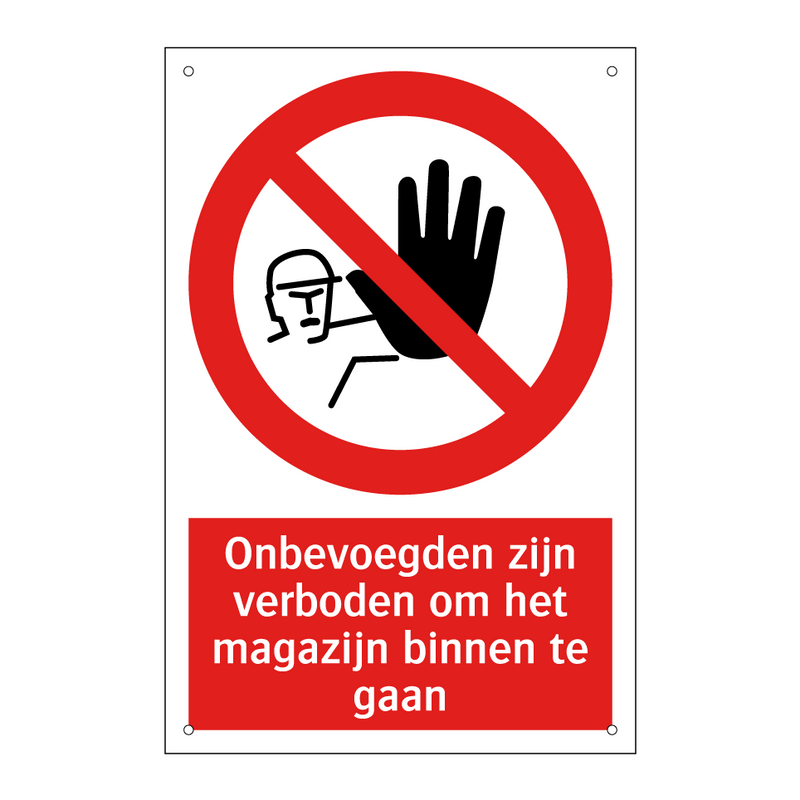 Onbevoegden zijn verboden om het magazijn binnen te gaan
