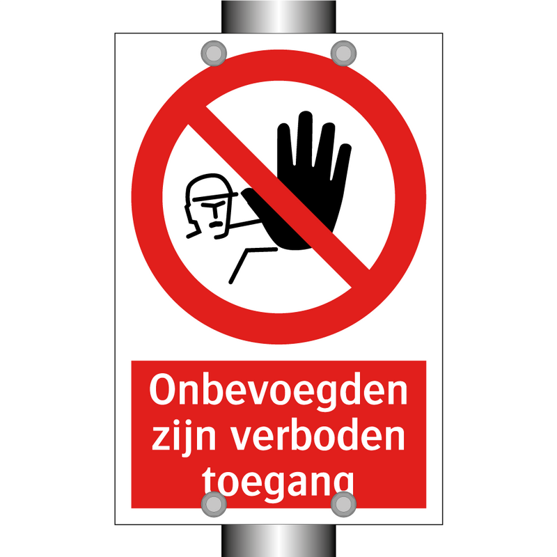 Onbevoegden zijn verboden toegang