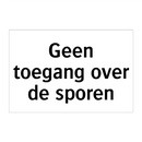 Geen toegang over de sporen