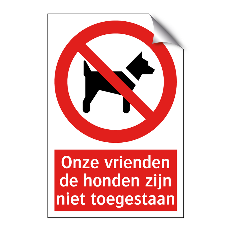 Onze vrienden de honden zijn niet toegestaan