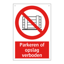 Parkeren of opslag verboden