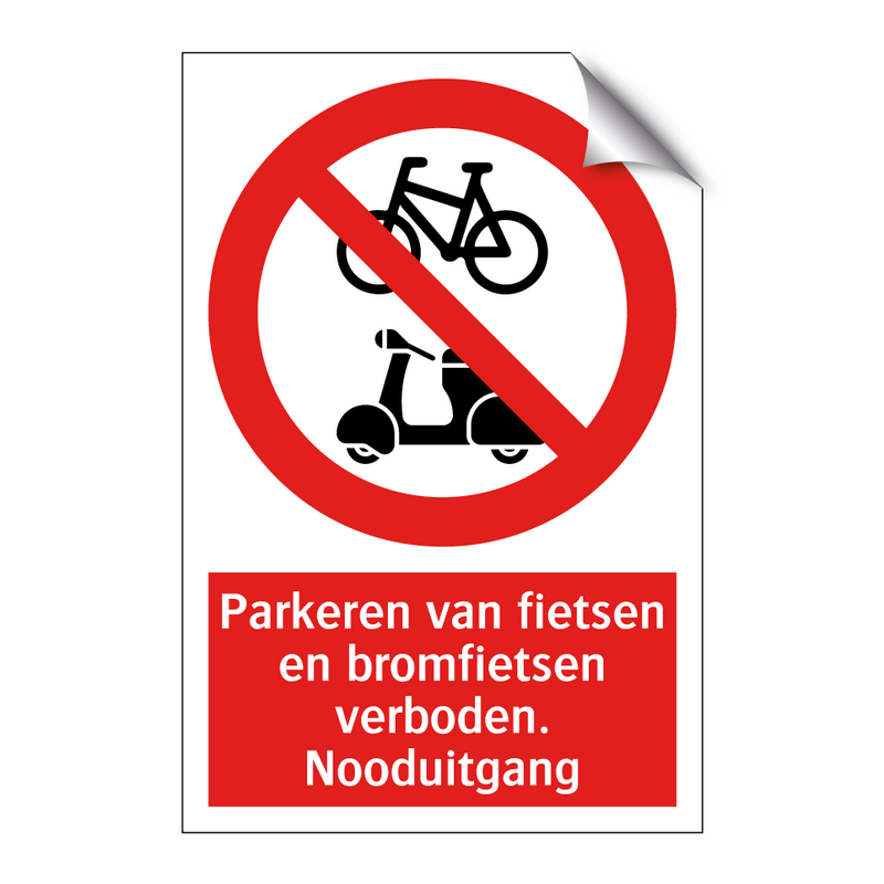 Parkeren van fietsen en bromfietsen verboden. Nooduitgang