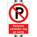 Parkeren verboden dag en nacht