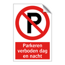 Parkeren verboden dag en nacht