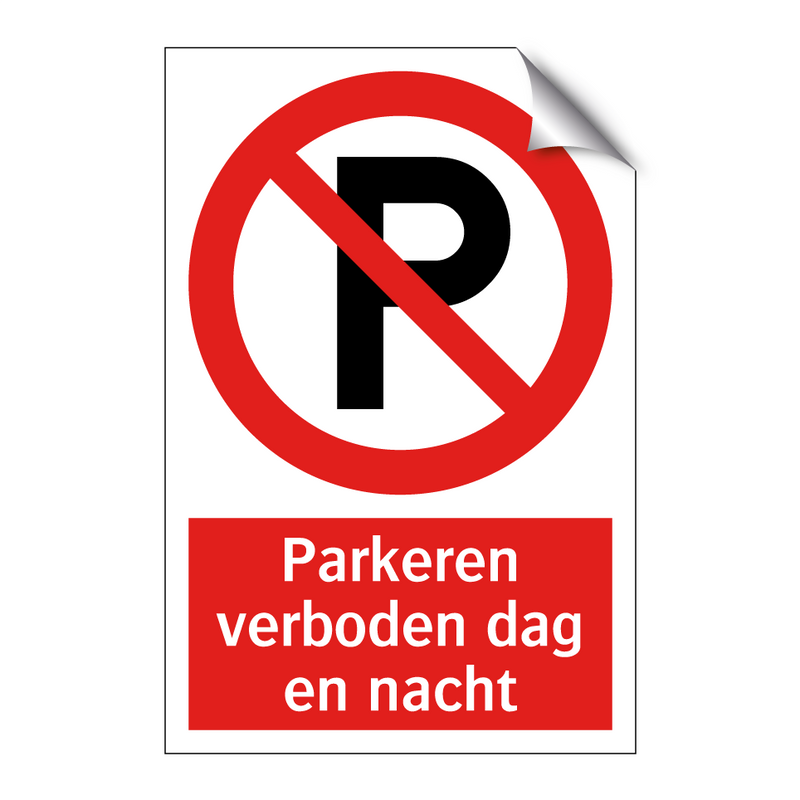 Parkeren verboden dag en nacht