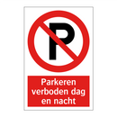 Parkeren verboden dag en nacht
