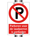 Parkeren voor de laadperron is verboden