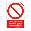 Passagiersvervoer verboden! Gebruik afstandsbediening voor vervoer