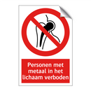 Personen met metaal in het lichaam verboden