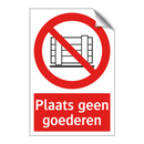 Plaats geen goederen