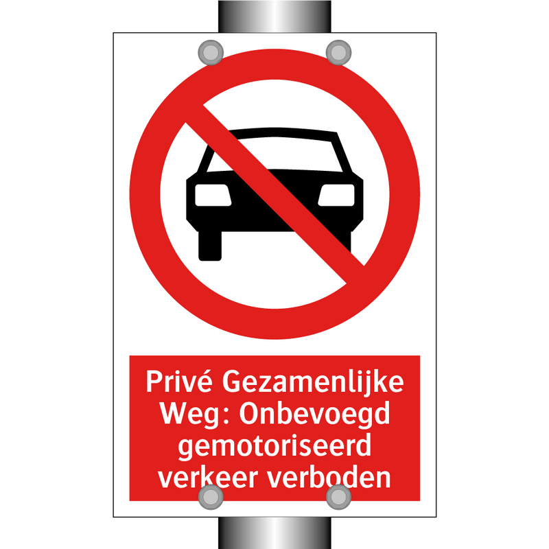 Privé Gezamenlijke Weg: Onbevoegd gemotoriseerd verkeer verboden