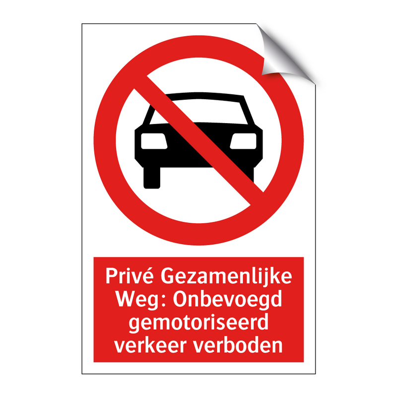 Privé Gezamenlijke Weg: Onbevoegd gemotoriseerd verkeer verboden