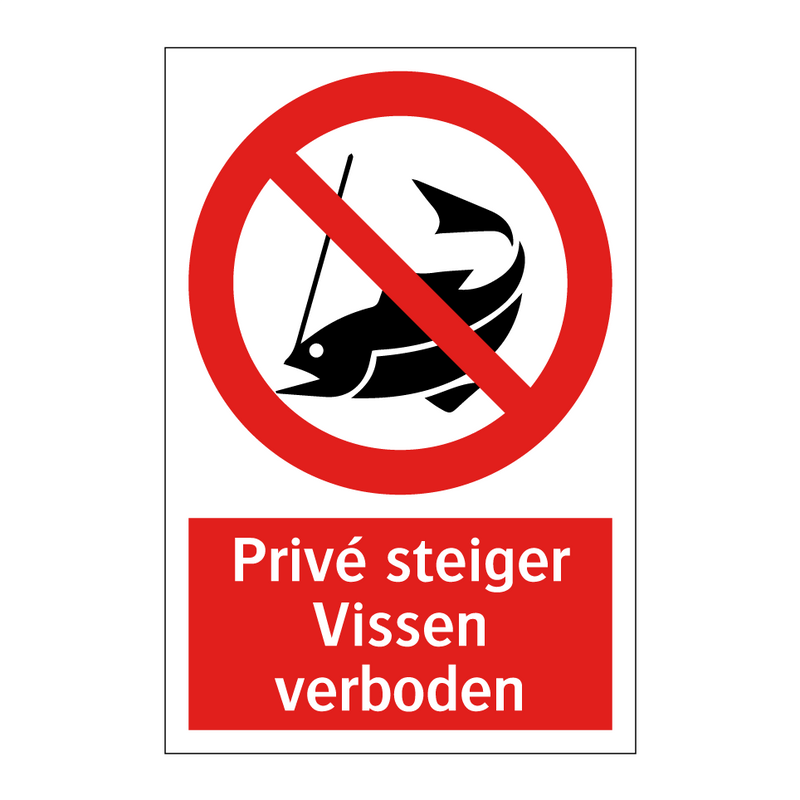 Privé steiger Vissen verboden