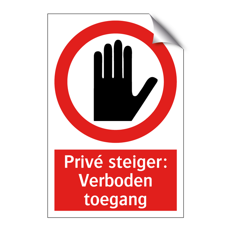 Privé steiger: Verboden toegang
