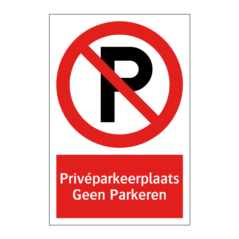 Privéparkeerplaats Geen Parkeren