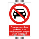 Privéterrein - Geen parkeren voor onbevoegden. Slepen wordt toegepast