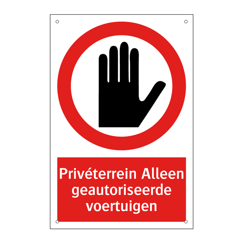 Privéterrein Alleen geautoriseerde voertuigen