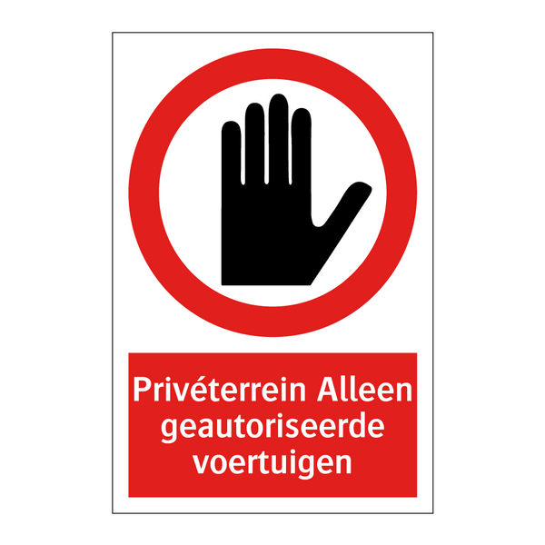 Privéterrein Alleen geautoriseerde voertuigen