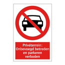 Privéterrein: Onbevoegd betreden en parkeren verboden